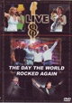 THE DAY THE WORLD ROCKED AGAIN "Live 8" DVD