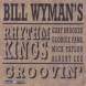 BILL WYMAN "RHYTHM KINGS GROOVIN" CD