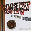 BRIAN SETZER ORCHESTRA "The Ultimate Collection" 2CD set