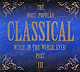 The Most Popular Classical Music In The World ... Ever! Part III 2CD set in digipack