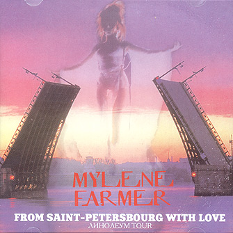 MYLENE FARMER From Saint-Petersbourg with Love / 8 march 2000 Live 2CD