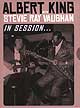 ALBERT KING WITH STEVE RAY VAUGHAN "In Session..." DVD in digipack