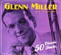 GLENN MILLER AND HIS ORCHESTRA "50 Classic Tracks" 2CD set in digipack