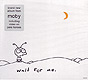 MOBY "Wait For Me" limited edition CD in digipack