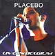 PLACEBO Live in Belgium 05 June 2003 CD