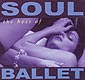 SOUL BALLET "Greatest Hits" 2CD set in digipack