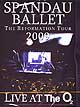 SPANDAU BALLET "The Reformation Tour-Live at the O2" DVD in SnapPack