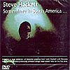 STEVE HACKETT "Somewhere In South America" 2CD + DVD [Digipack]