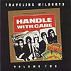 TRAVELING WILBURYS "Handle With Care Vol.2" CD