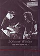 JOHNNY WINTER "Blues Rock Legends Vol. 3 – Rockpalast 1979" DVD in SnapPack