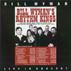 BILL WYMAN "Live In Concert" CD